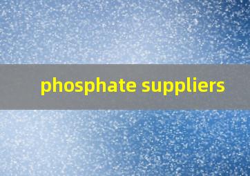  phosphate suppliers
